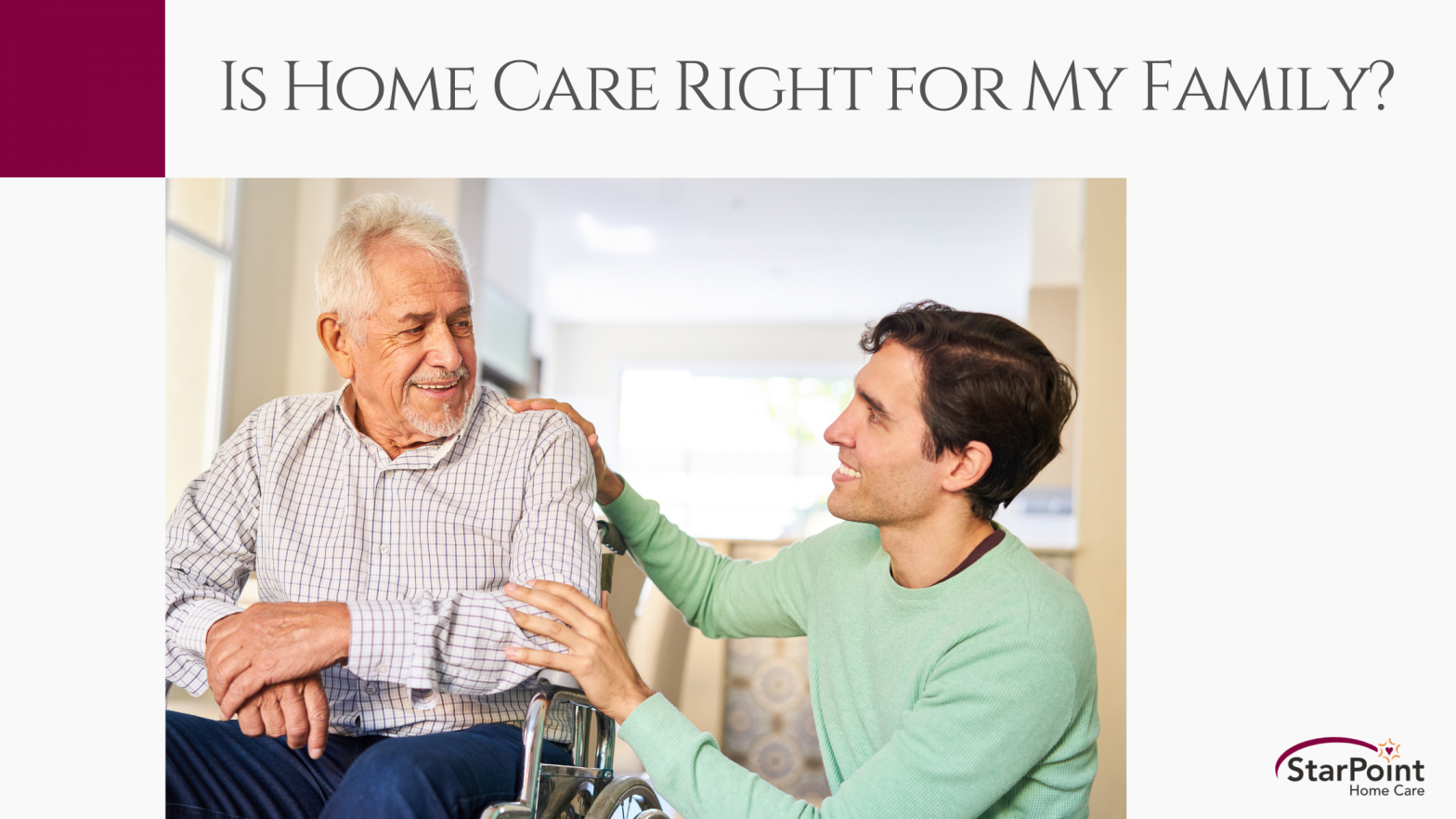 Is Home Care Right for My Family?